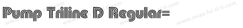 Pump Triline D Regular字体转换